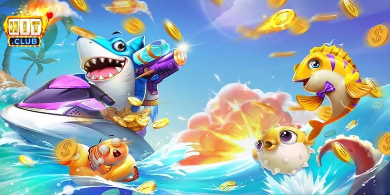 Game bắn cá được các game thủ yêu thích