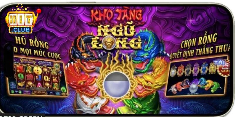 Sơ lược Kho Tàng Ngũ Long Hitclub