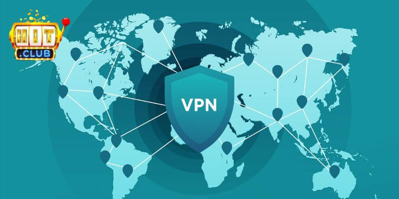 Hướng dẫn thay đổi VPN truy cập link vào Hitclub