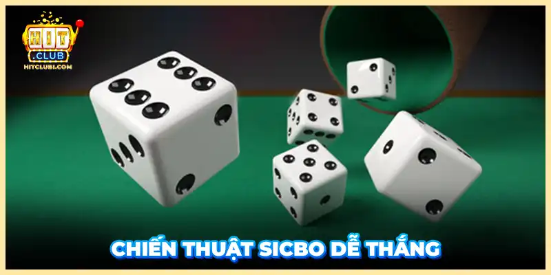 Chiến thuật Sicbo dễ thắng