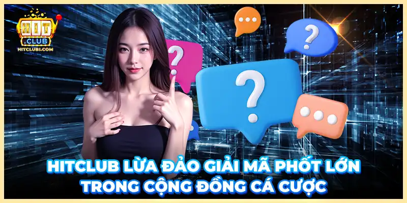 Hitclub Lừa Đảo