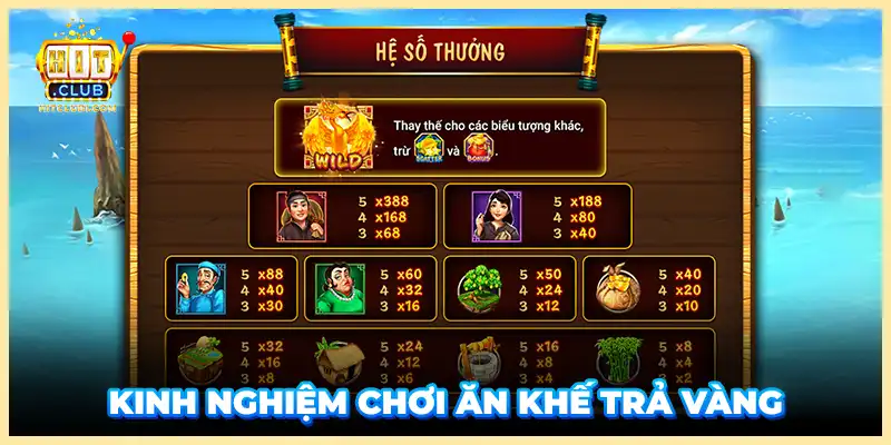 Kinh nghiệm chơi ăn khế trả vàng