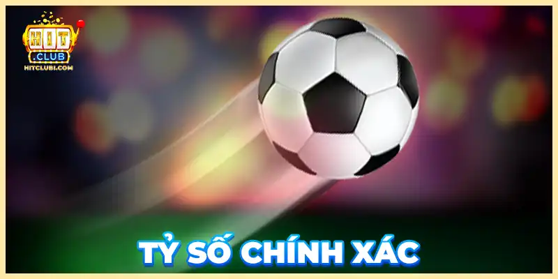 Tỷ số chính xác